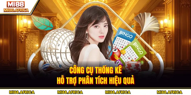 Công cụ thống kê hỗ trợ phân tích hiệu quả