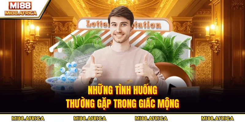 Những tình huống thường gặp trong giấc mộng