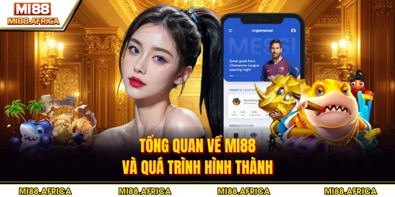 Tổng quan về MI88 và quá trình hình thành